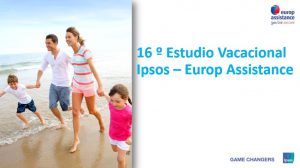 Europ Assistance Barometro vacaciones ipsos 2016