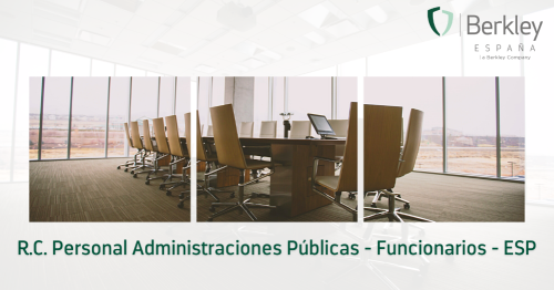Berkley España amplía su oferta aseguradora con el lanzamiento de RC Personal Administraciones Públicas - Funcionarios.