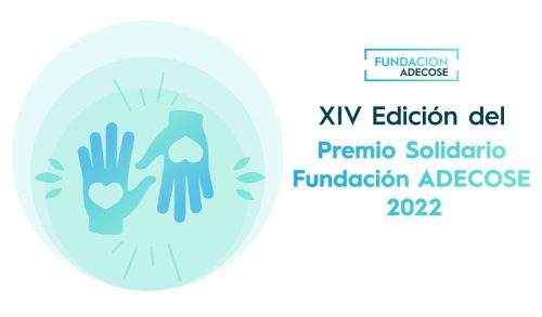 Fundación ADECOSE abre el plazo de candidaturas al Premio Solidario 2022.