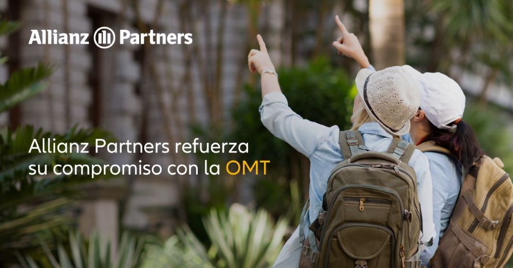 Allianz Partners refuerza su compromiso con la OMT para un turismo más seguro y responsable.
