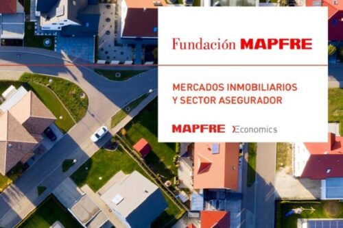 Mapfre Economics analiza la influencia del mercado inmobiliario en la actividad aseguradora