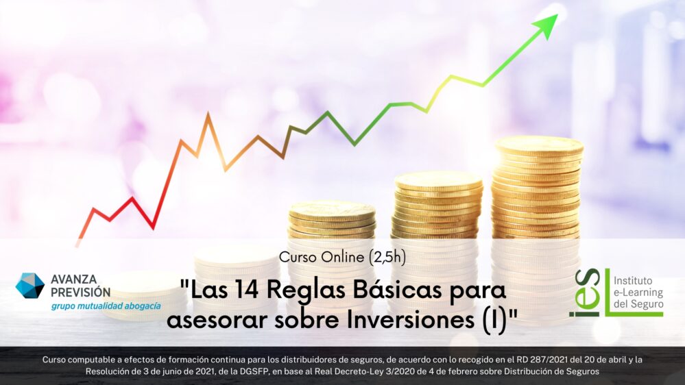 Avanza Previsión y el IES han lanzado la primera parte de su curso online “Las 14 Reglas Básicas para asesorar sobre inversiones (I).