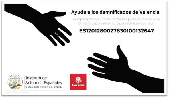 El Instituto de Actuarios Españoles lanza una campaña de recaudación de fondos para ayudar a quienes están sufriendo estos irreparables daños.