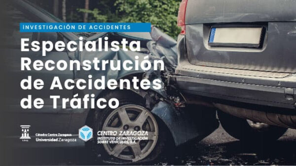 Centro Zaragoza abre nueva convocatoria del Curso de Especialista en Investigación de Accidentes de Tráfico