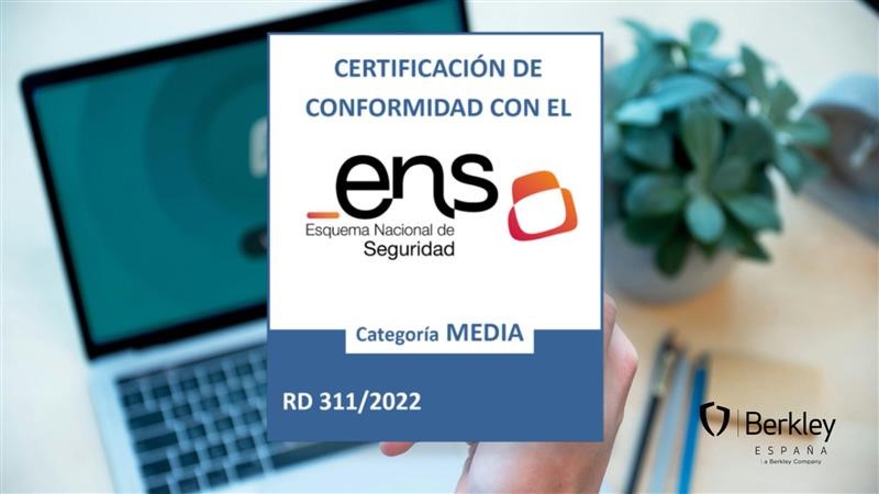 Berkley España obtiene la certificación del Esquema Nacional de Seguridad y refuerza su compromiso con la protección de datos