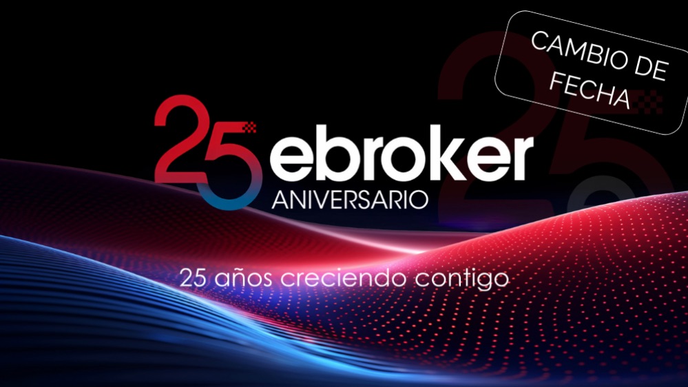 ebroker adelanta al 15 de octubre la celebración de su Convención 25 Aniversario para favorecer la participación del sector