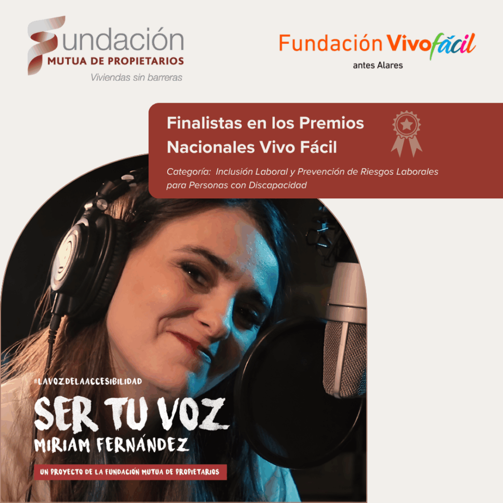 ‘La Voz de la Accesibilidad’, de la Fundación Mutua de Propietarios, finalista en los Premios Nacionales Vivo Fácil por su impacto social