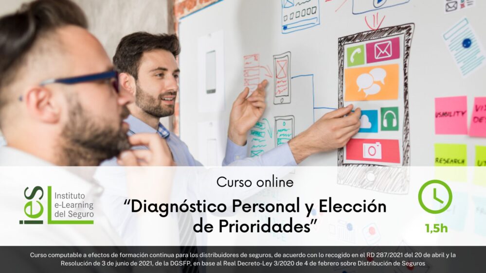 El Instituto e-Learning del Seguro (IES) ha incorporado a su oferta el curso “Diagnóstico Personal y Elección de Prioridades”.