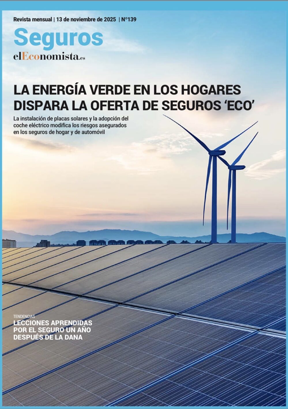 En el último número de la revista Seguros elEconomista, exploramos el impulso de los seguros eco para instalaciones de placas fotovoltaicas