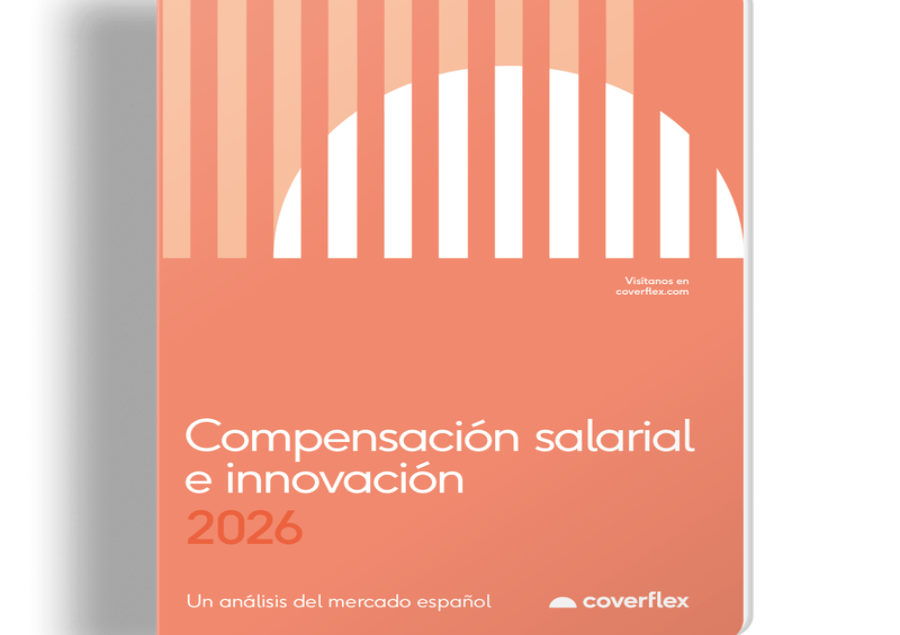 Coverflex 2026 analiza la compensación salarial y la innovación en España