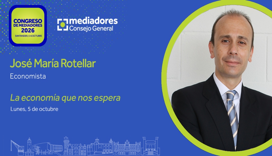 José María Rotellar analizará las perspectivas económicas para España en el Congreso de Mediadores 2026