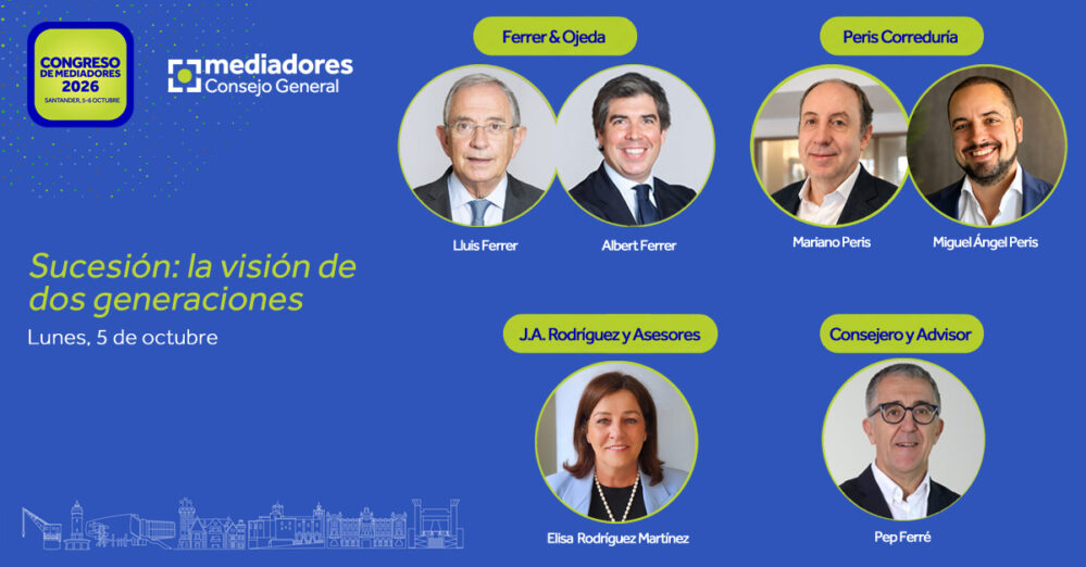 El Congreso de Mediadores 2026 analizará el relevo generacional en las corredurías familiares con profesionales de Ferrer & Ojeda, Peris Correduría y J.A. Rodríguez.